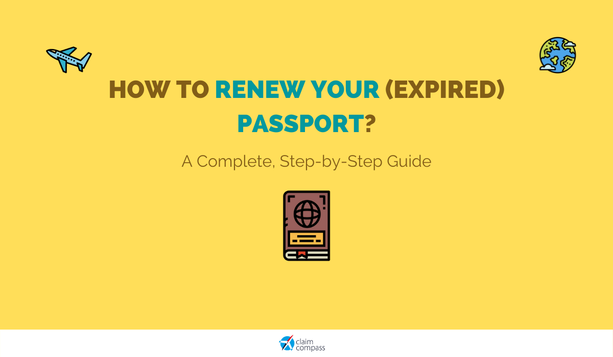 How To Renew Your Expired Passport A Step by Step Guide