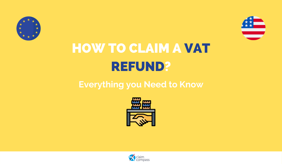 How To Claim A VAT Refund Everything You Need To Know